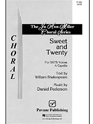 Sweet & Twenty by Pederson Daniel for SATB a cappella
