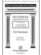 Neujahrslied (Song For The New Year) by Mendelssohn Felix - Peter Aston - for SATB a cappella