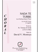 Nada Te Turbe by Montoya David for SATB a cappella