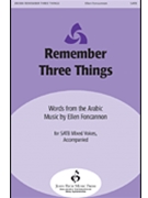 Remember 3 Things by Foncannon Ellen for SATB