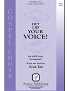 Lift Up Your Voice by Tate Brian for SATB