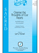 Cleanse The Thoughts Of Our Hearts by Nickel Larry for SATB