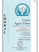 Como Aguas Tibias by Cepeda Manny for SATB