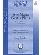 Ave Maria Gratia Plena by Caccini Giulio - Nickel Larry - for SATB