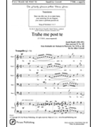 Trahe Me Post Te by Handl Jacob (Gallus) - Crowell Allen - for TTBB a cappella