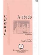 Alabado by Strimple Nick - Nick Strimple - for SATB