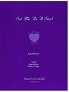 Set Me As A Seal by Nance Richard for SATB
