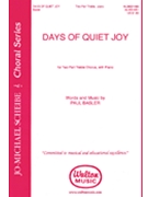 Days Of Quiet Joy by Basler Paul for SA and Piano