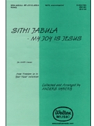 Sithi Jabula--my Joy Is Jesus by Nyberg Anders - Nyberg Anders - for SATB a cappella