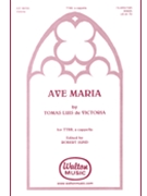 Ave Maria by De Victoria Tomas L - Sund Robert - for TTBB a cappella