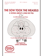 Sow Took The Measels by Traditional - Johnson Lane - for SATB