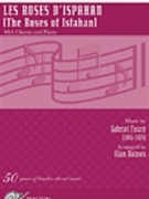 Les Roses d'Ispahan by Faure Gabriel - Raines Alan - for SSA