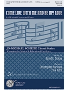 Come Live With Me & Be My Love by Dickau David for SATB