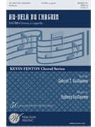 Au-dela Du Chagrin (Beyond The Sorrow) by Guillaume Sydney for SATB a cappella