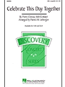 Celebrate This Day Together by Clereau Pierre - Liebergen Patrick M - for SSA a cappella
