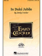 In Dulci Jubilo by Crocker Emily for 2-Part