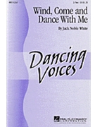Wind Come And Dance With Me by White Jack Noble for 2-Part