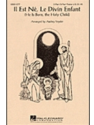 Il Est Ne Le Divin Enfant by French Carol - Snyder Audrey - for 2-Part