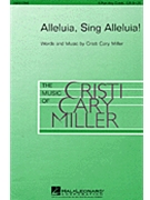 Alleluia Sing Alleluia by Miller Cristi Cary for 3-Part