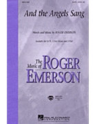 And The Angels Sang by Emerson Roger for 3-Part Mixed