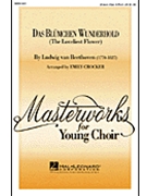 Das Blumchen Wunderhold by Beethoven Ludwig van - Crocker Emily - for Unison/2-Part