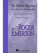 Sic Parvis Magna by Emerson Roger for 3-Part Mixed