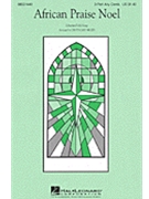 African Praise Noel by - Miller Cristi Cary - for SSA