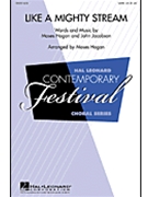 Like A Mighty Stream by Hogan and Jacobson - Hogan Moses - for SAB and Piano