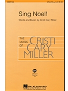 Sing Noel by Miller Cristi Cary for 3-Part Mixed