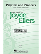 Pilgrims & Pioneers by Eilers Joyce for 3-Part Mixed