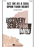 Set Me As A Seal Upon Your Heart by Farnell Laura for VoiceTrax