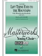 Lift Thine Eyes To The Mountains by Mendelssohn Felix - Eilers Joyce - for 3-Part Mixed