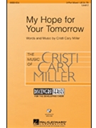 My Hope For Your Tomorrow by Miller Cristi Cary for 2-Part