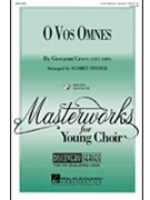 O Vos Omnes by Croce Giovanni - Snyder Audrey - for 3-Part Mixed