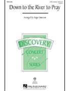 Down To The River To Pray by - Emerson Roger - for 3-Part Mixed