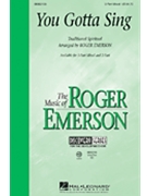 You Gotta Sing by - Emerson Roger - for 3-Part Mixed