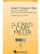 Down Calypso Way by - Miller Cristi Cary - for VoiceTrax
