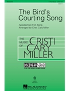 Bird's Courting Song by - Miller Cristi Cary - for 2-Part