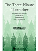 Three-minute Nutcracker by Tchaikovsky Pyotr Ilyich - Huff Mac - for 3-Part Mixed