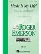 Music Is My Life by Emerson Roger for 3-Part Mixed