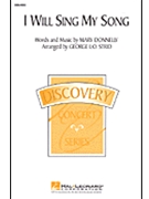 I Will Sing My Song by Donnelly and Strid - Strid George - for 2-Part