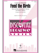 Feed The Birds by Sherman Richard and Robert - Miller Cristi Cary - for 2-Part