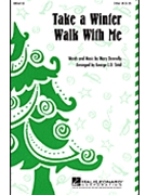 Take A Winter Walk With Me by Donnelly and Strid - Strid George - for 2-Part