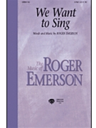 We Want To Sing by Emerson Roger for 2-Part
