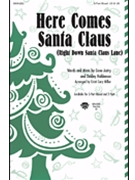 Here Comes Santa Claus by Haldeman Oakley - Miller Cristi Cary - for 2-Part