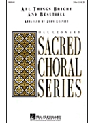 All Things Bright and Beautiful by Alexander Cecil F - Leavitt John - for 2-Part