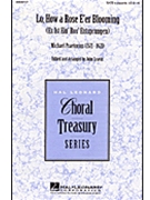 Lo How A Rose E'er Blooming by Praetorius Michael - Leavitt John - for SATB