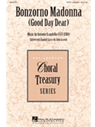 Bonzorno Madonna (Good Day Dear) by Scandello Antonio - Leavitt John - for SATB