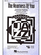 Nearness Of You by Carmichael Hoagy - Huff Mac - for SATB
