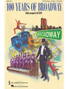 100 Years Of Broadway by - Huff Mac - for SATB